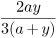 %5Cfrac%7B2ay%7D%7B3(a%2By)%7D