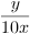%5Cfrac%7By%7D%7B10x%7D