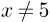 x%5Cneq%20%205